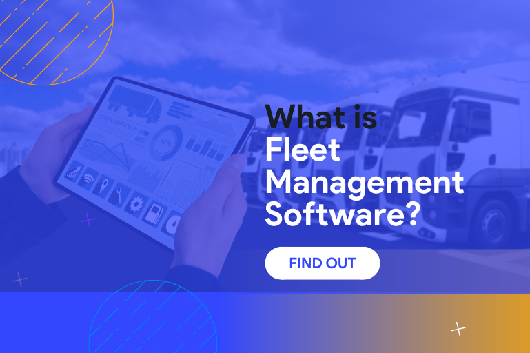 6 Reasons To Have a Fleet Management Software. - Core Techies