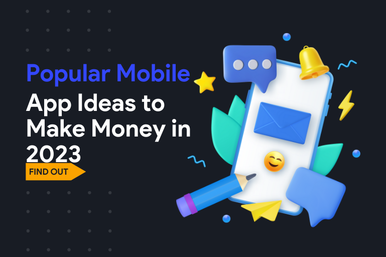 popular-mobile-app-ideas-to-make-money-in-2023-find-out-core-techies