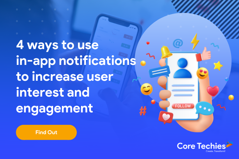 4 Effective Strategies to Boost User Engagement with In App Notifications